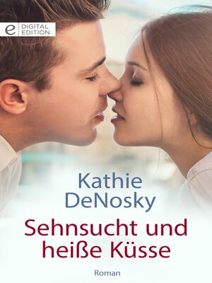 cover image of Sehnsucht und heiße Küsse